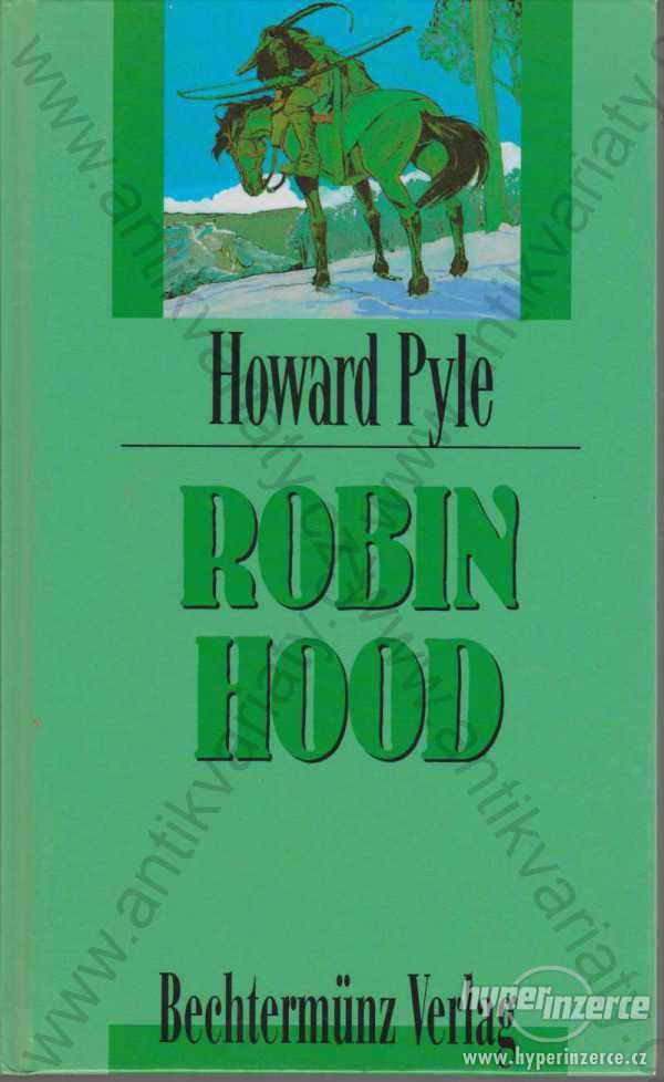 Robin Hood H. Pyle Bechtermünz - foto 1