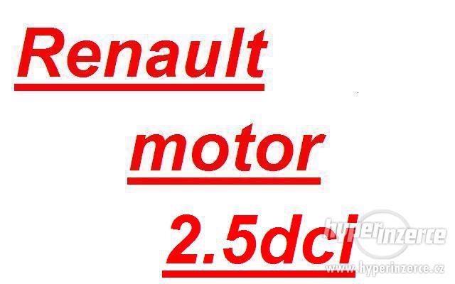 Renault motor 2.5dci motor nebo dily motoru klika pisty ojni - foto 1