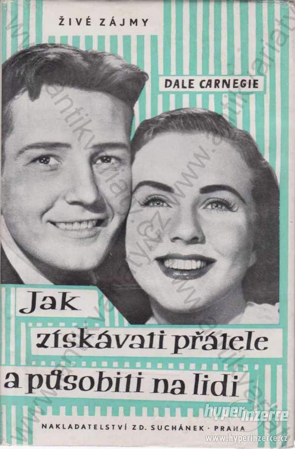 Jak získávali přátele a působili na lidi Carnegie