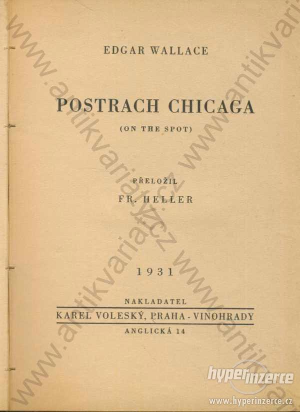 Postrach Chicaga E. Wallace Karel Voleský 1931 - foto 1