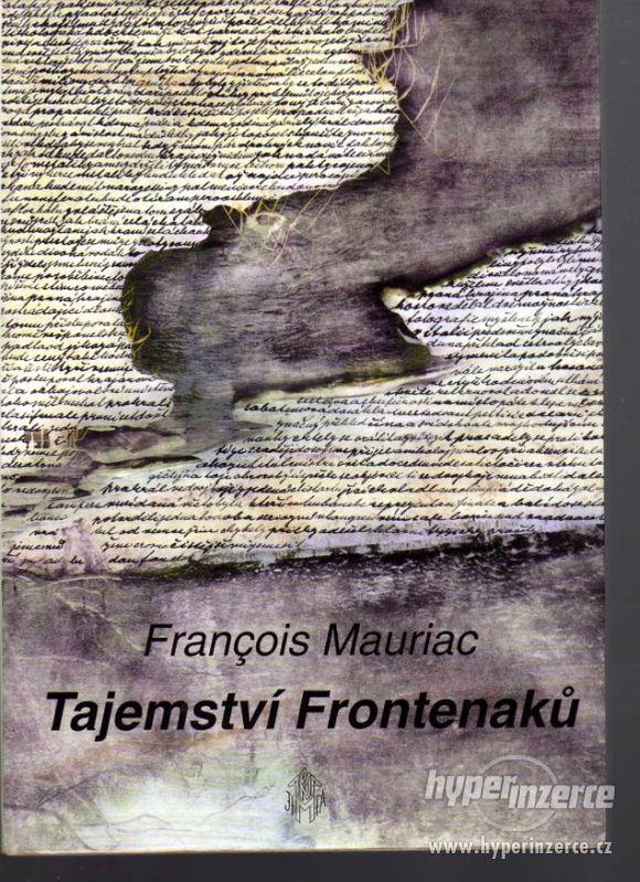 Tajemství Frontenaků  François Mauriac 1.vydání 1993 - foto 1