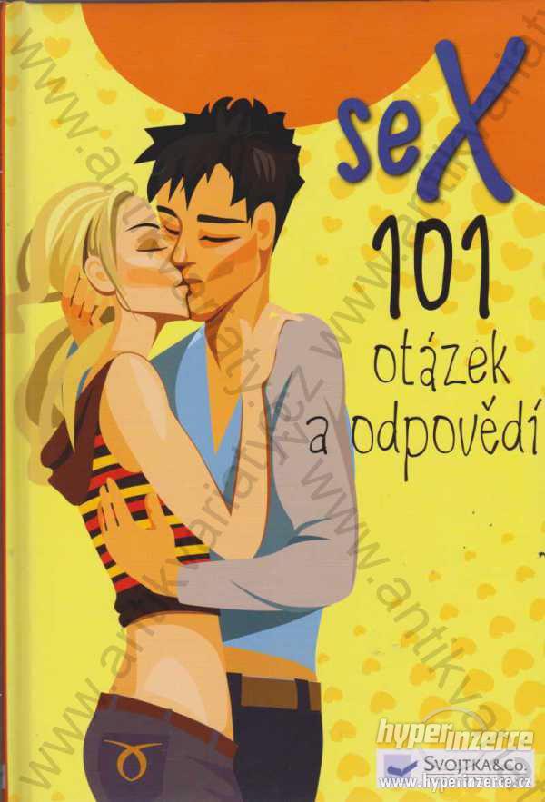 Sex ? 101 otázek a odpovědí Svojtka & Co 2012 - foto 1