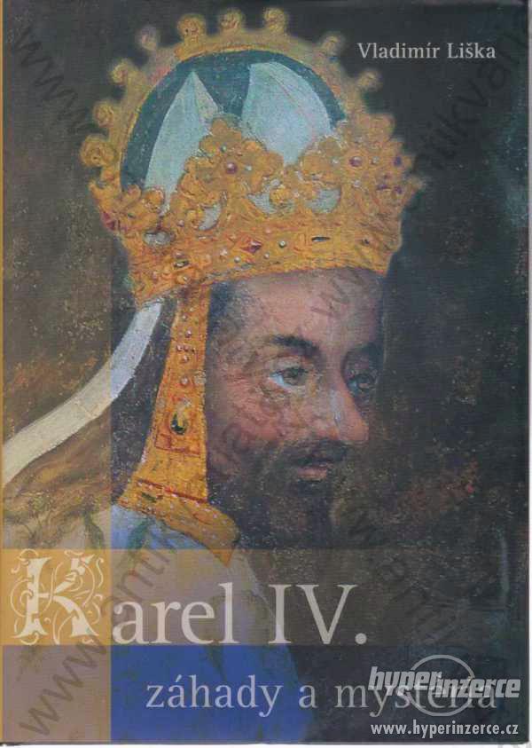Karel IV. Vladimír Liška Nakladatelství XYZ, Praha - foto 1