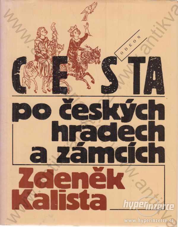 Cesta po českých hradech a zámcích Z.Kalista 1993 - foto 1