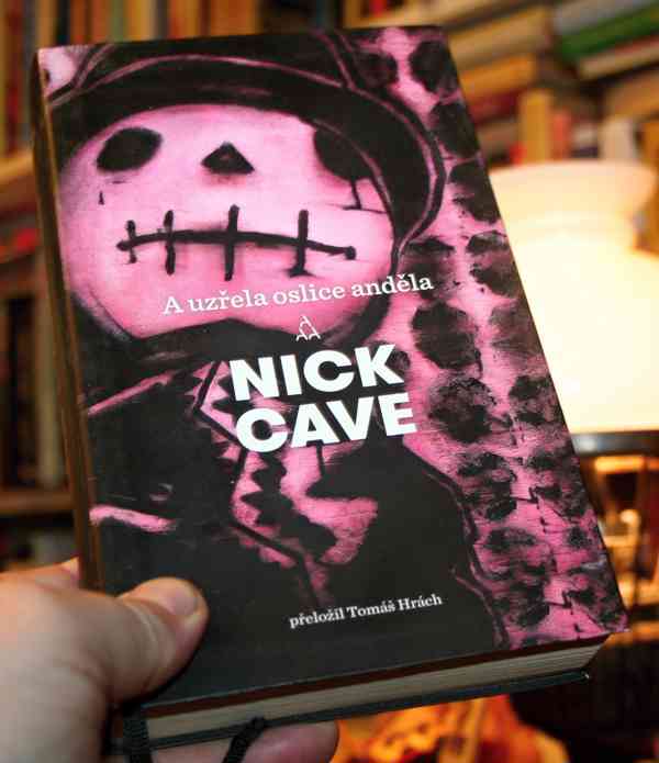 A UZŘELA OSLICE ANDĚLA (Nick Cave) - NEJLEVNĚJI !!! - foto 1