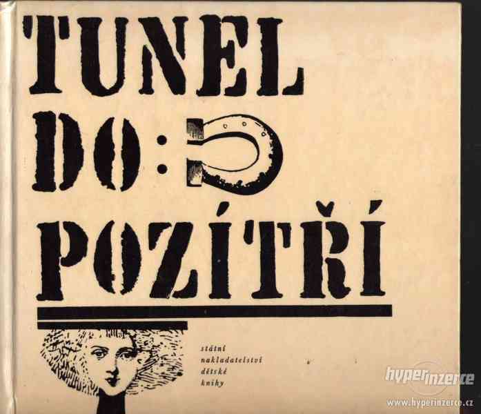 Tunel do pozítří - 1967 -  antologie  1.vydání