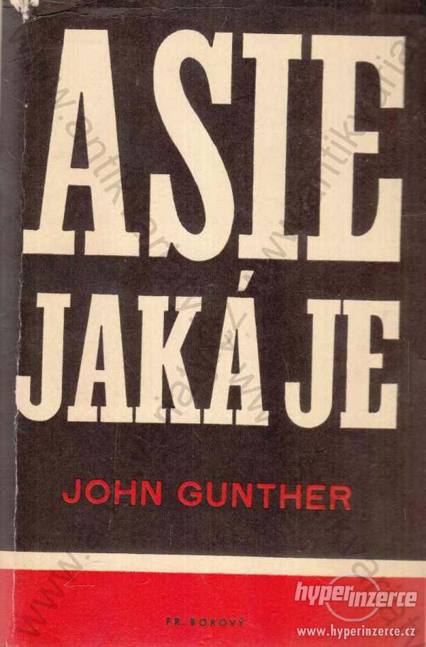 Asie jaká je John Gunther 1947 - foto 1