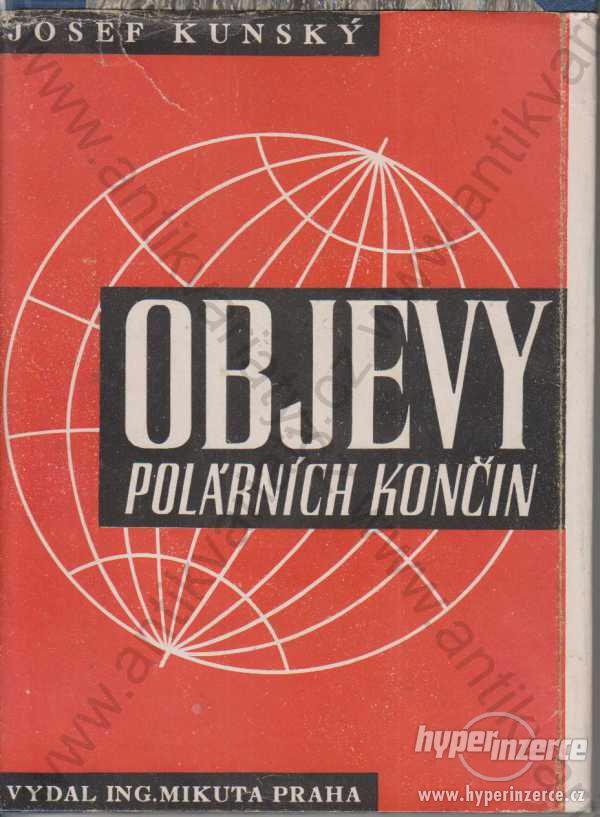 Objevy polárních končin 1946  Josef Kunský - foto 1