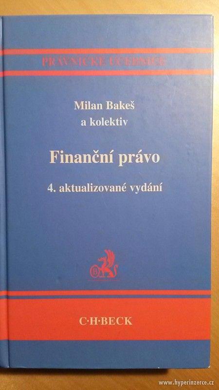 Finanční právo - Milan Bakeš a kolektiv - foto 1