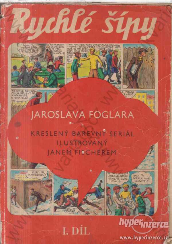 Rychlé šípy I. - III. díl Jaroslav Foglar 1969-71 - foto 1