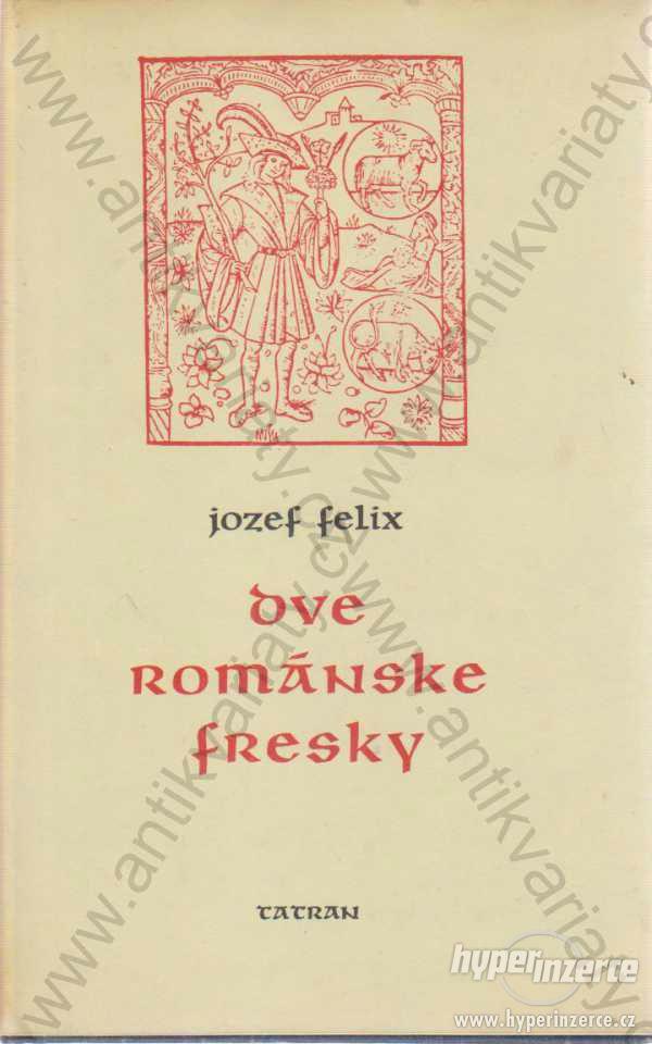Dve románske fresky Jozef Felix 1973 Tatran - foto 1