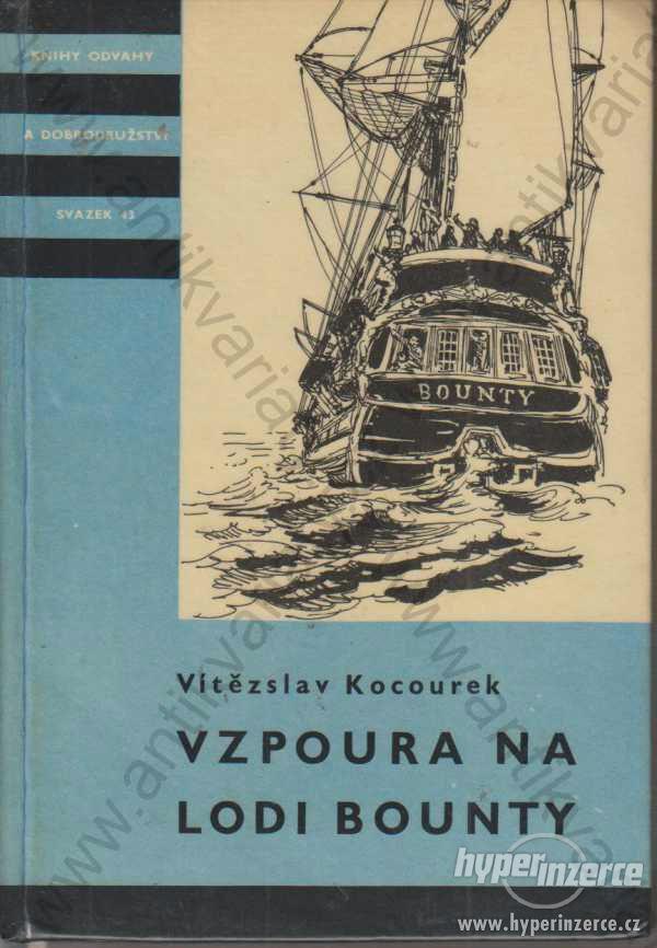 Vzpoura na lodi Bounty, Vítězslav Kocourek, SNDK - foto 1