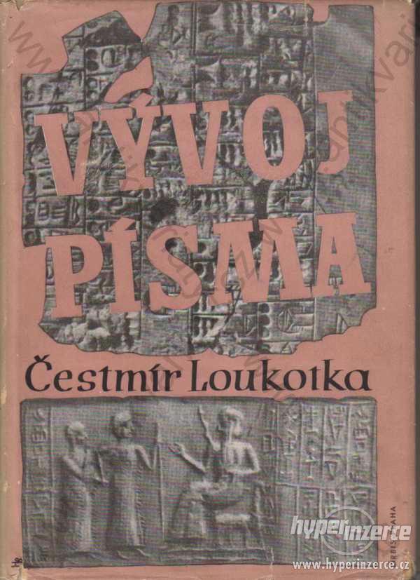 Vývoj písma Čestmír Loukotka Orbis, Praha 1946 - foto 1