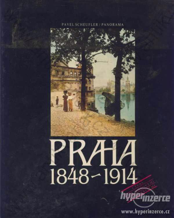 Praha 1848- 1914 Pavel Scheufler 1984 Panorama - foto 1