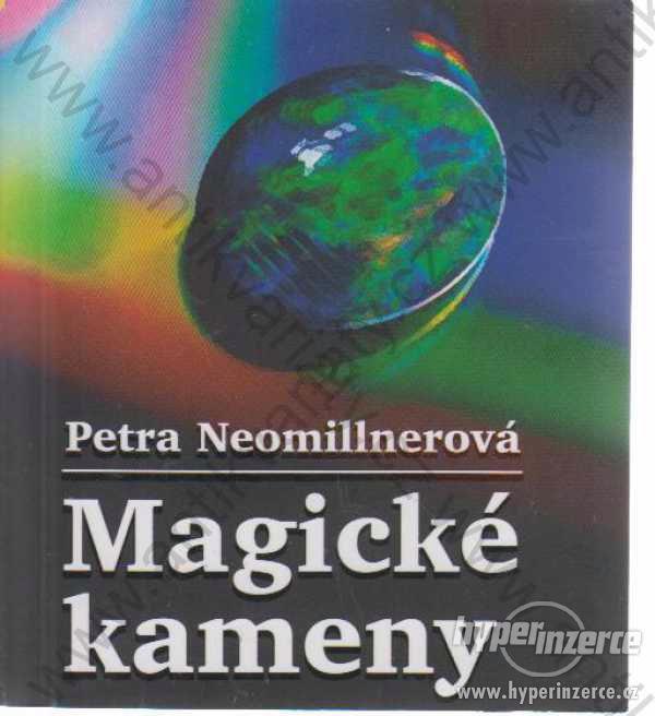 Magické kameny Petra Neomillnerová Triton, Praha - foto 1