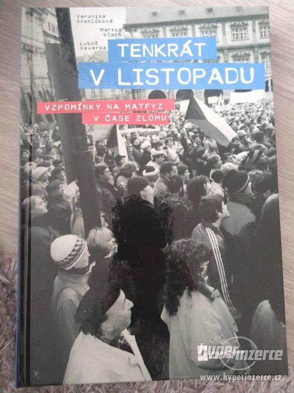 kniha Tenkrát v Listopadu. Vzpomínky na Matfyz v čase zlomu - foto 1