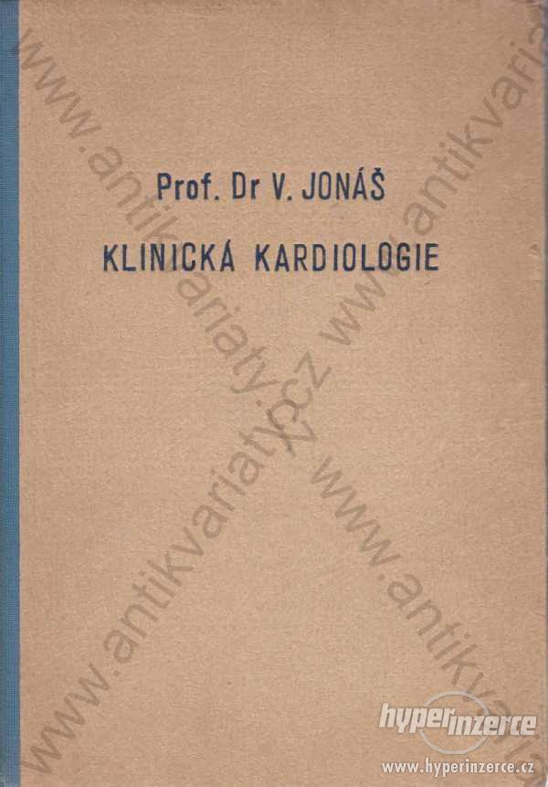 Klinická kardiologie Prof. Dr. V. Jonáš 1950 - foto 1