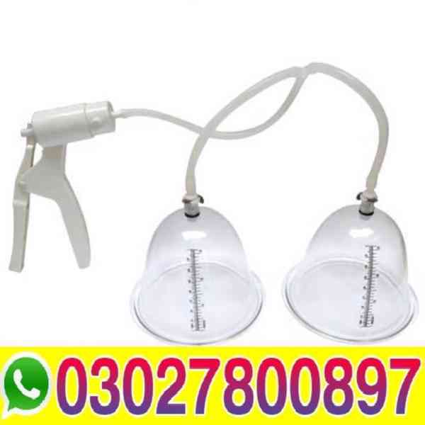 Breast Enlargement Pump in Pakistan ~ 0302.7800897 _ Cod