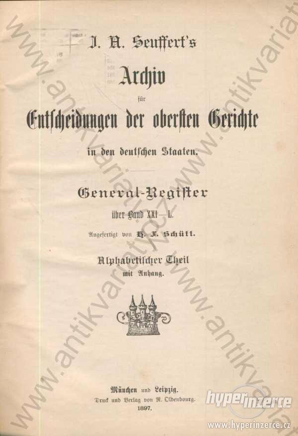 J. A. Seuffert's Archiv für Entscheidungen 1897 - foto 1