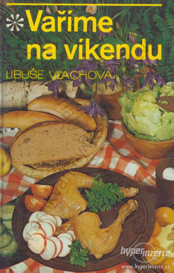 Vaříme na víkendu Libuše Vlachová 1990 Avicenu - foto 1