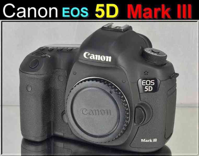 Canon EOS 5D MrkIII *full-frame*Full HDV*51000 Exp - foto 1