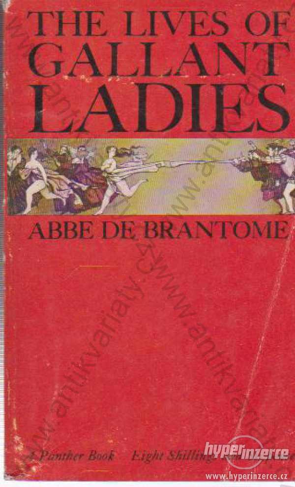 The Lives of Gallant Ladies Abbe de Brantome - foto 1