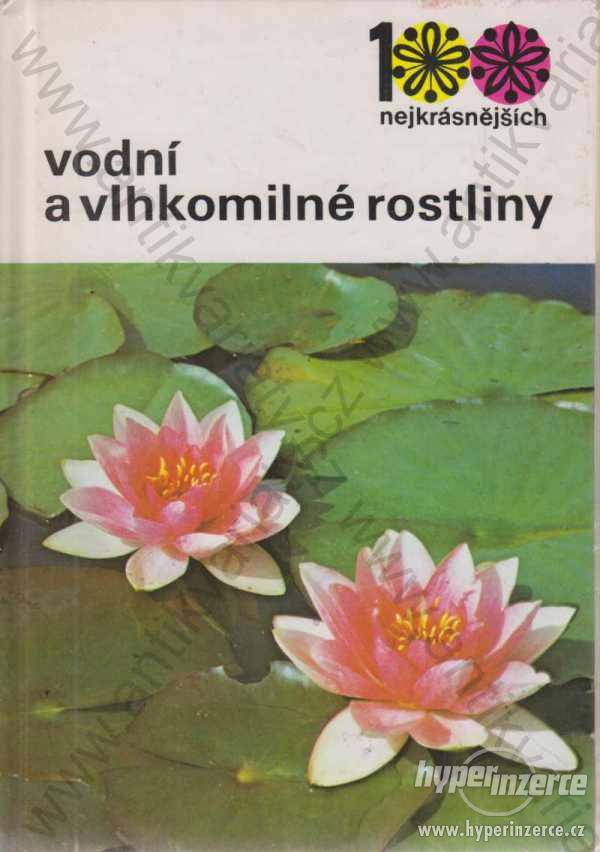 Vodní a vlhkomilné rostliny Vaněk, Stodola 1987 - foto 1