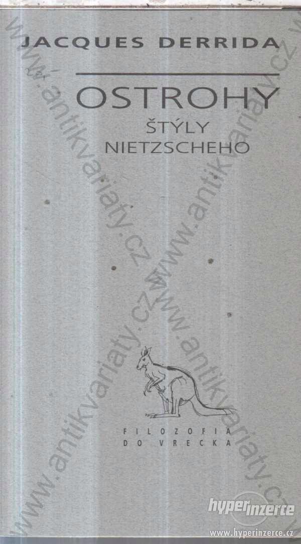 Ostrohy štýly Nietzscheho Jaxques Derrida - foto 1