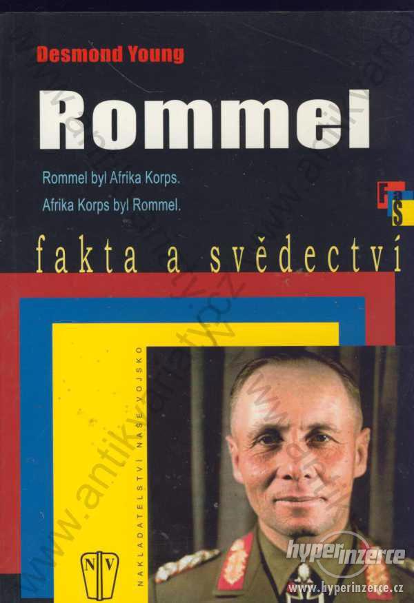 Rommel Desmond Young Naše vojsko, Praha 2008 - foto 1