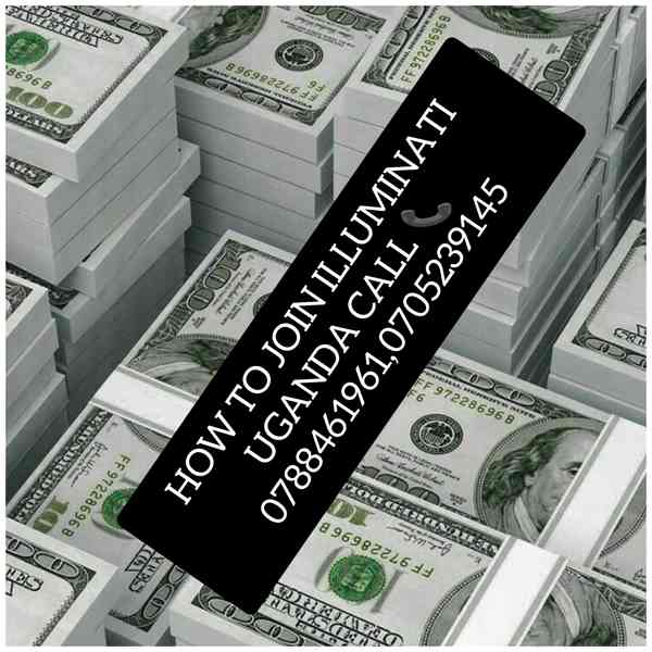 HOW TO JOIN ILLUMINATI UGANDA CALL 📞 0788461961,0705239145