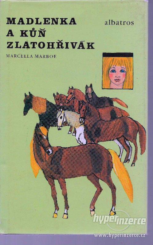 Madlenka a kůň Zlatohřivák Marcella Marboe-Hrabincová 1989