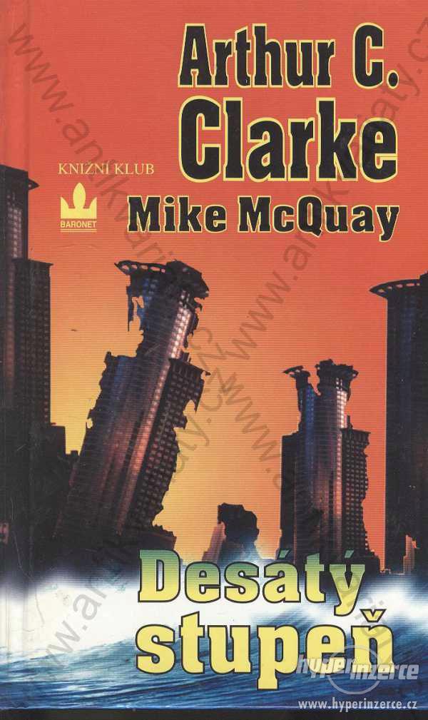 Desátý stupeň Arthur C. Clarke, Mike McQuay 1997 - foto 1