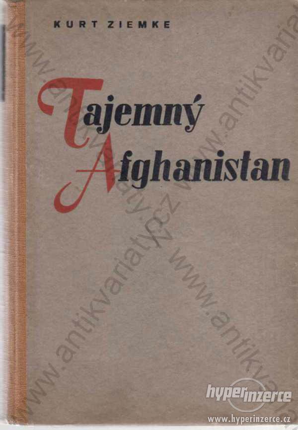Tajemný Afghanistan Kurt Ziemke 1942 - foto 1