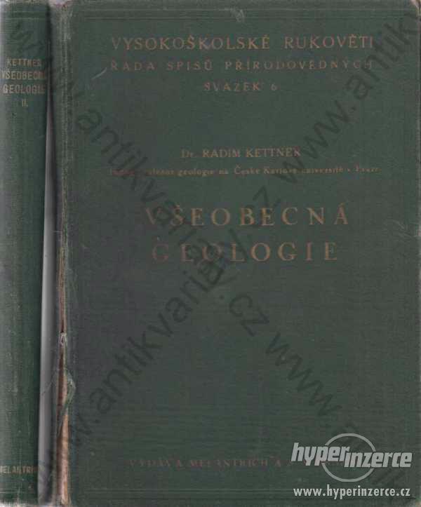 Všeobecná geologie I,II R. Kettner Melantrich 1943 - foto 1