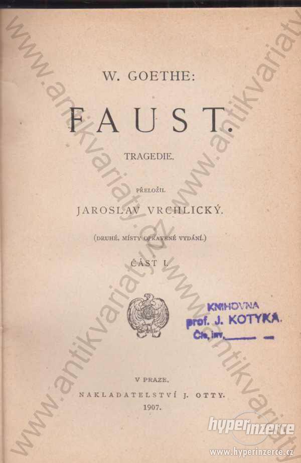 Faust W. Goethe 1907 Jaroslav Vrchlický Tragedie - foto 1