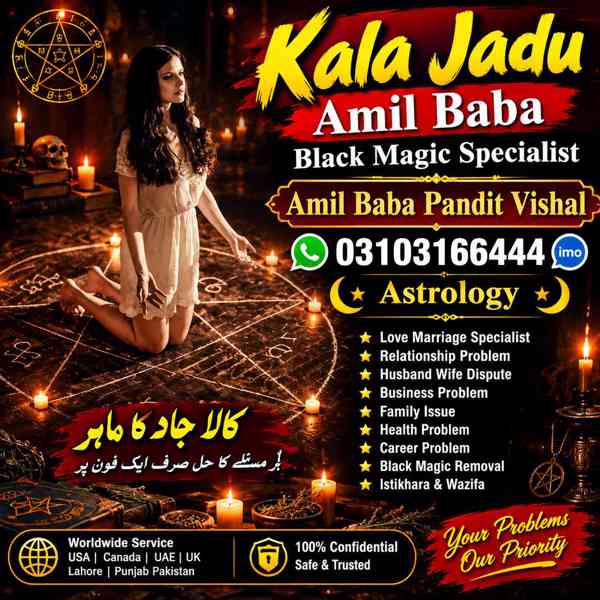Kala Jadu Specialist in Dubai Amil Baba Services in Toronto 