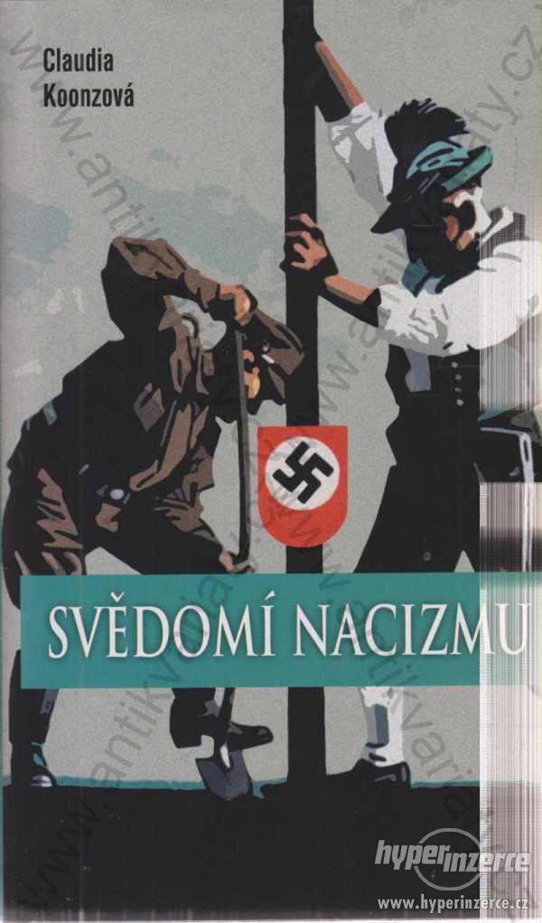 Svědomí nacizmu Claudia Koonzová 2009 - foto 1