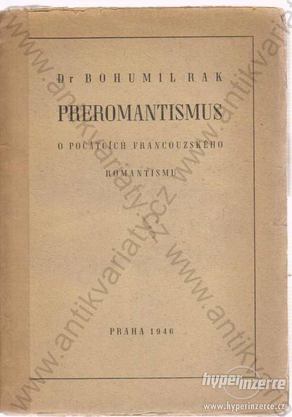 Preromantismus Dr. Bohumul Rak 1946 - foto 1