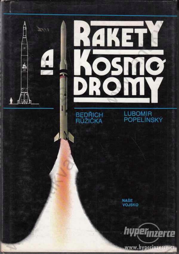 Rakety a kosmodromy Růžička, Lubomír Lipenský - foto 1