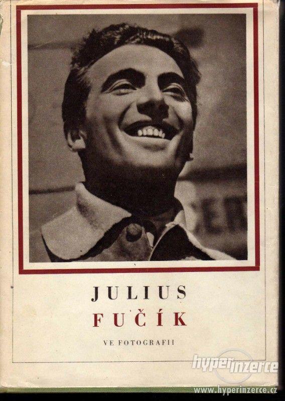 Julius Fučík ve fotografii - 1953 - 1. vydání - kolektiv - foto 2
