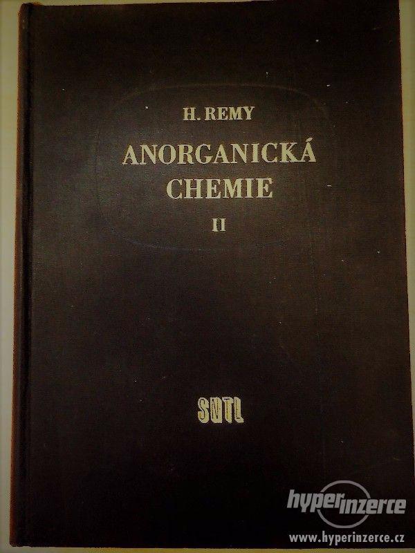 H. Remy: Anorganická chemie I a II (SNTL 1961, 1962) - foto 2