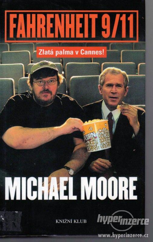 Fahrenheit 9/11   Michael Moore - 1.vydání - 2005 -  Knižní - foto 1