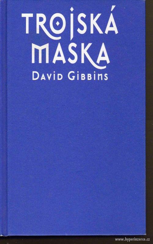 Trojská maska  David Gibbins - 2012 -  1.vydání - foto 1