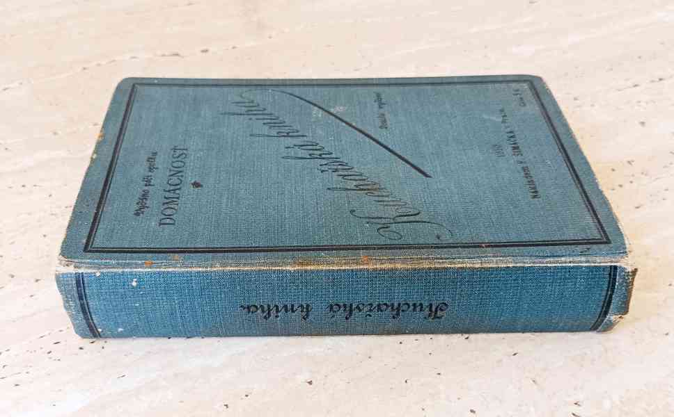 Starožitná Kuchařská kniha, spolek Domácnost, rok 1910 - foto 2