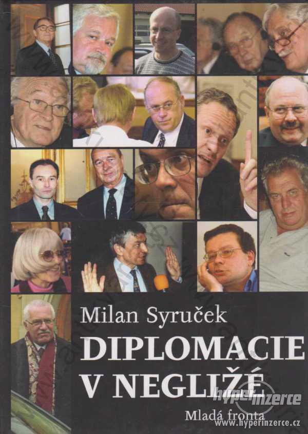 Diplomacie v negližé Milan Syruček Ml. fronta 2005 - foto 1