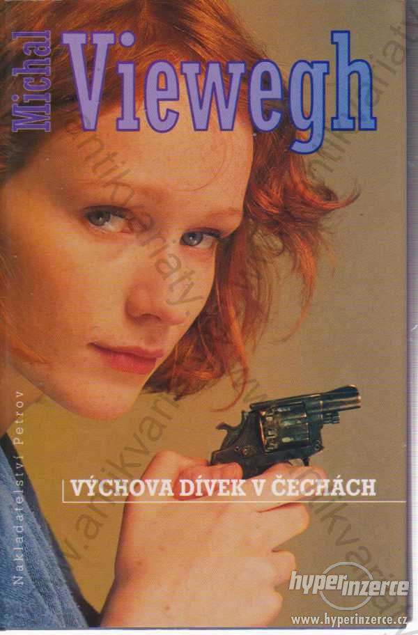 Výchova dívek v Čechách Michal Viewegh 1997 - foto 1