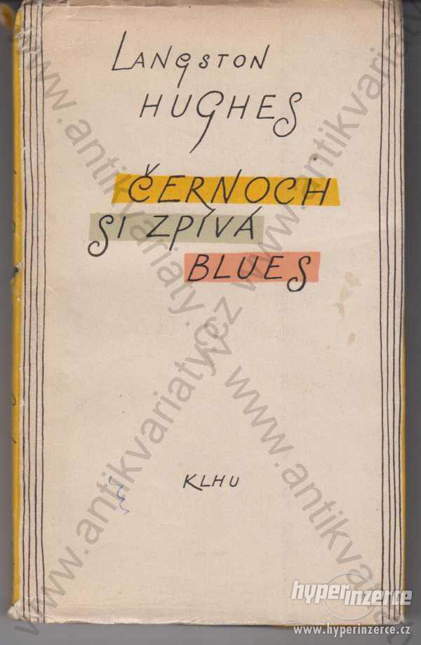 Černoch si zpívá blues Langston Hughes 1957 KLHU - foto 1