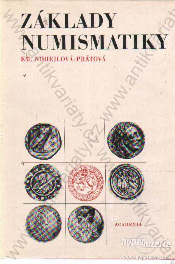 Základy numismatiky Em. Nohejlová-Prátová 1975 - foto 1