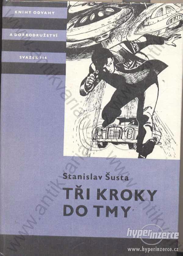 Tři kroky do tmy Stanislav Šusta 1985 - foto 1
