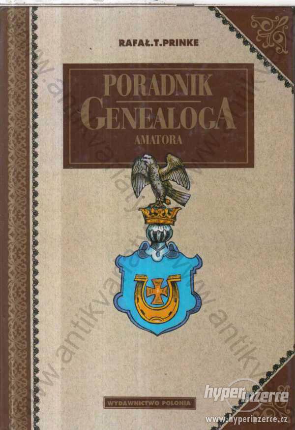 Poradnik Genealoga Amatora R. T. Prinke - foto 1